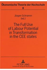 Full Use of Labour Potential in Transformation in the Cee States