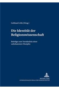 Die Identitaet Der Religionswissenschaft