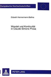 Wandel Und Kontinuitaet in Claude Simons Prosa