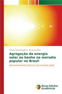 Agregação da energia solar ao banho na moradia popular no Brasil