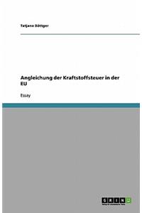 Angleichung der Kraftstoffsteuer in der EU