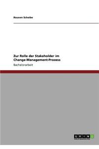 Zur Rolle der Stakeholder im Change-Management-Prozess