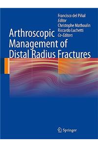 Arthroscopic Management of Distal Radius Fractures