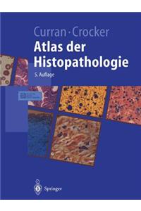 Atlas Der Histopathologie