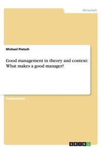 Good management in theory and context