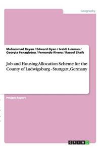 Job and Housing Allocation Scheme for the County of Ludwigsburg - Stuttgart, Germany