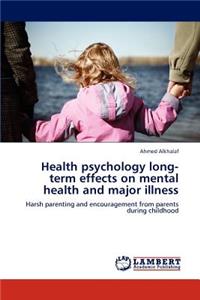 Health psychology long-term effects on mental health and major illness