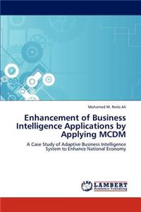 Enhancement of Business Intelligence Applications by Applying MCDM