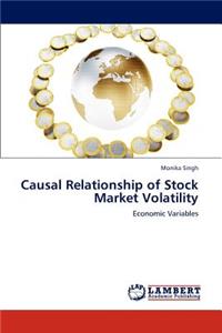 Causal Relationship of Stock Market Volatility and Economic Variables