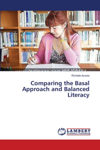 Comparing the Basal Approach and Balanced Literacy