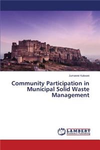 Community Participation in Municipal Solid Waste Management