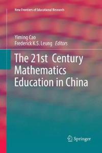 21st Century Mathematics Education in China