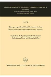 Psychologisch-Physiologische Probleme der Radarbeobachtung auf Handelsschiffen