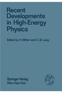 Recent Developments in High-Energy Physics