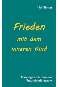 Frieden mit dem inneren Kind