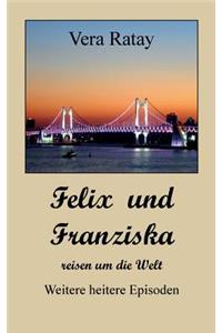 Felix und Franziska reisen um die Welt
