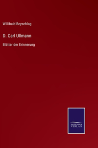 D. Carl Ullmann