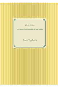 Mit weisen Dankanstößen für jede Woche