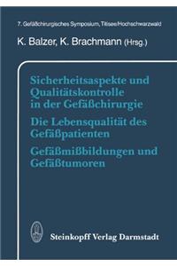 Sicherheitsaspekte Und Qualitatskontrolle in Der Gefasschirurgie Die Lebensqualitat Des Gefasspatienten Gefassmissbildungen Und Gefasstumoren