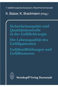 Sicherheitsaspekte und Qualitatskontrolle in der Gefachirurgie Die Lebensqualitat des Gefapatienten Gefamibildungen und Gefatumoren