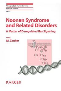 Noonan Syndrome and Related Disorders: A Matter of Deregulated Ras Signaling