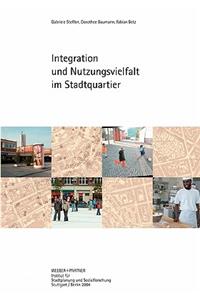 Integration und Nutzungsvielfalt im Stadtquartier