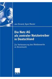 Die Netz AG als zentraler Netzbetreiber in Deutschland