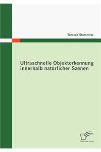 Ultraschnelle Objekterkennung innerhalb natürlicher Szenen