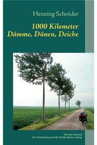 1000 Kilometer Dämme, Dünen, Deiche