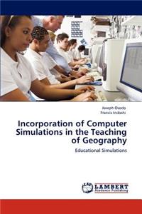 Incorporation of Computer Simulations in the Teaching of Geography