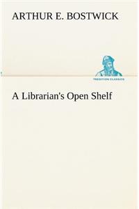 A Librarian's Open Shelf