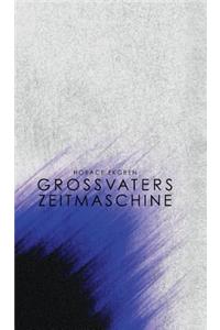 Grossvaters Zeitmaschine