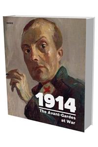 1914 the Avant-Gardes at War