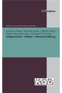 Zeitgeschichte - Medien - Historische Bildung