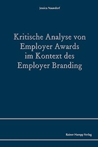 Kritische Analyse Von Employer Awards Im Kontext Des Employer Branding