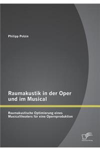 Raumakustik in der Oper und im Musical
