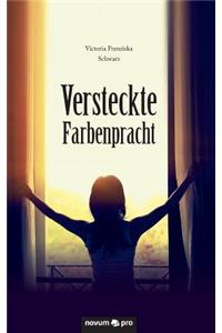 Versteckte Farbenpracht