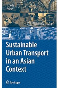 Sustainable Urban Transport in an Asian Context