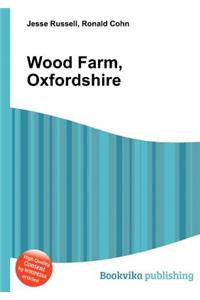 Wood Farm, Oxfordshire