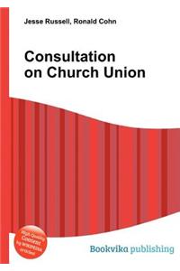 Consultation on Church Union