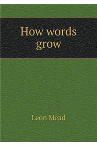 How Words Grow