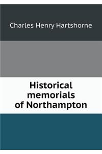 Historical Memorials of Northampton