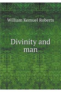 Divinity and Man