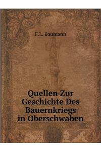 Quellen Zur Geschichte Des Bauernkriegs in Oberschwaben