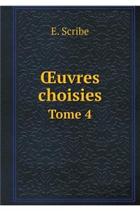 OEuvres choisies Tome 4