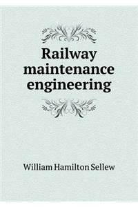 Railway maintenance engineering