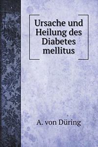 Ursache und Heilung des Diabetes mellitus