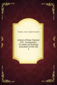 Letters of Pope Clement XIV.