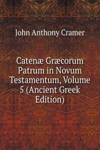 Catenae Graecorum Patrum in Novum Testamentum