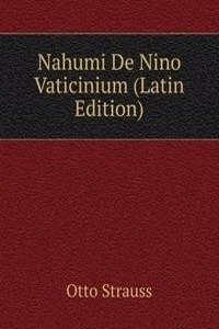 Nahumi De Nino Vaticinium (Latin Edition)